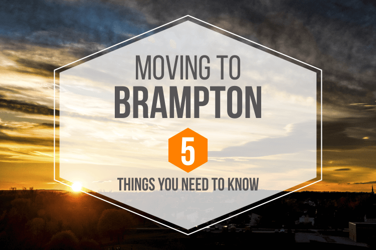 Moving to Brampton – 5 Things You Need to Know